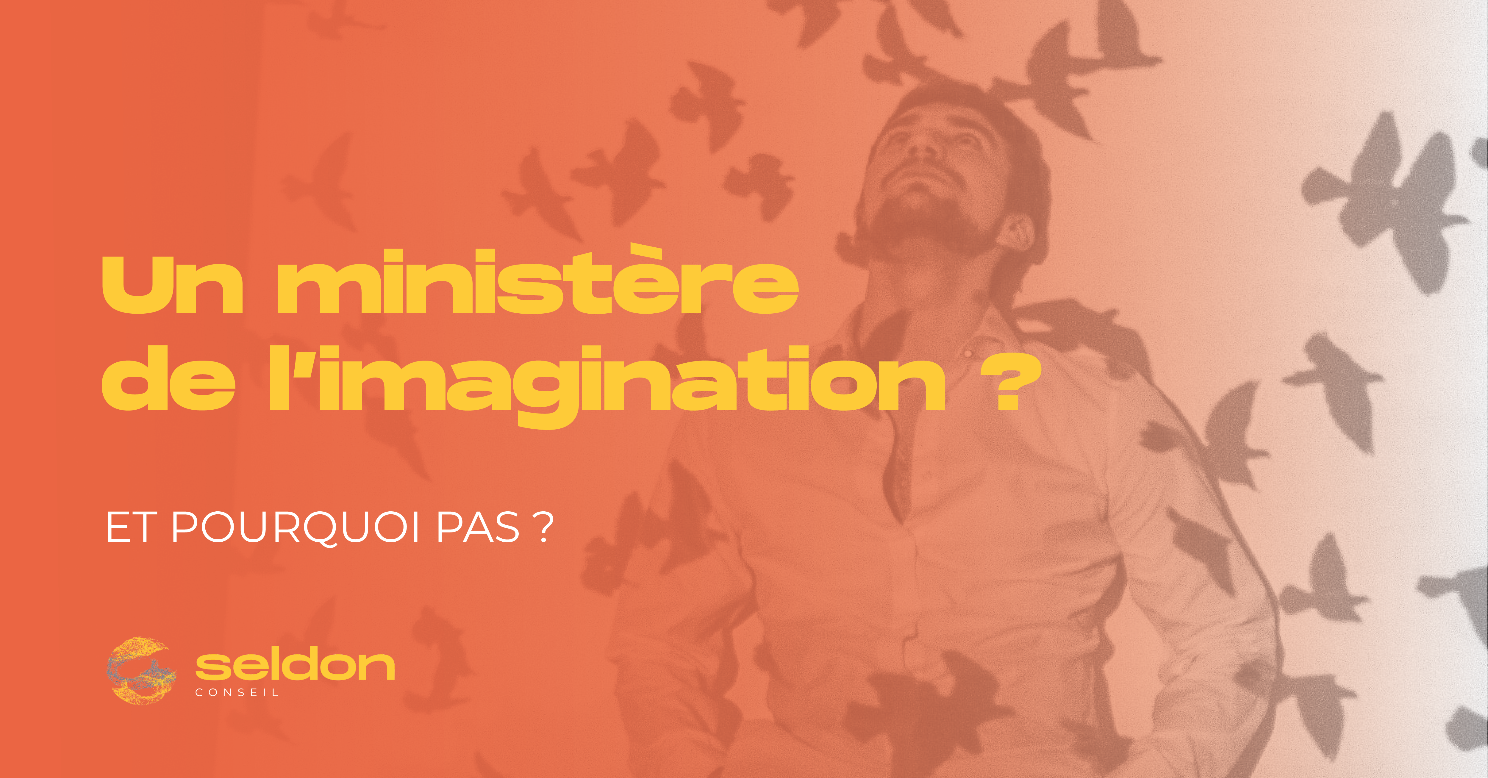 Un ministère de l'imagination ?